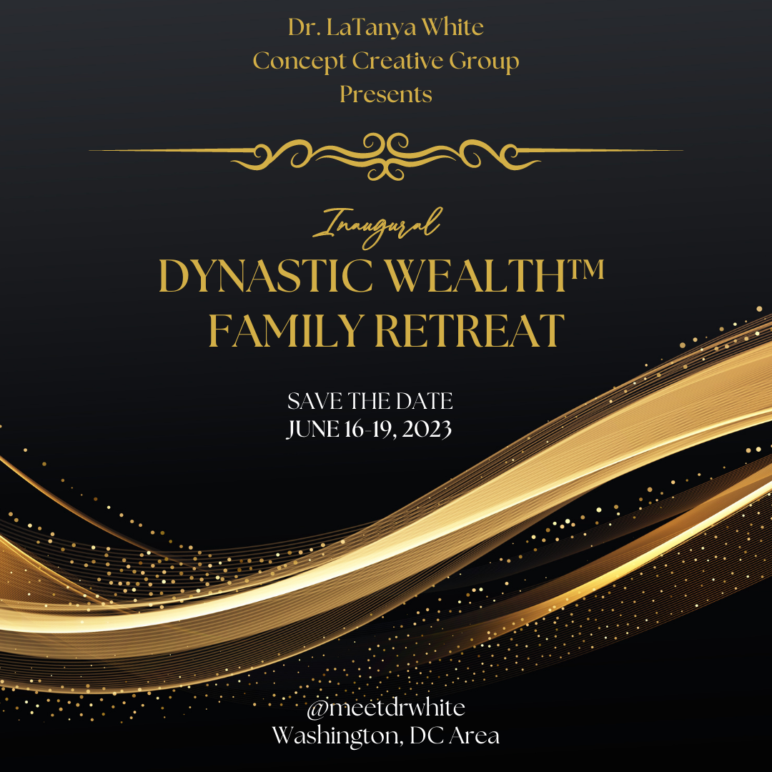 Most people think that generational wealth is going to be the game changer for Black entrepreneurs and their families. The truth is, our high net worth (HNW) and ultra-high-networth (UHNW) counterparts are not focused on transferring financial wealth to the next generation—they are building entrepreneurial dynasties. They are building dynasties that focus on FIVE forms of wealth being transferred to the next THREE generations. Let’s use this year to prepare to go beyond generational wealth: let’s start Building Black Dynasties to make sure our grandchildren’s grandchildren don’t have to worry about money!
